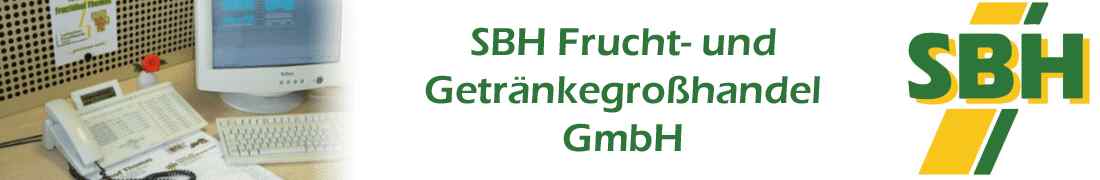 SBH Grosshandel Obst Gem&uuml;se Getr&auml;nke